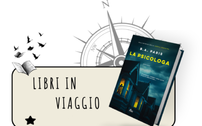 La psicologa di B.A. Paris. Un thriller di delusioni…